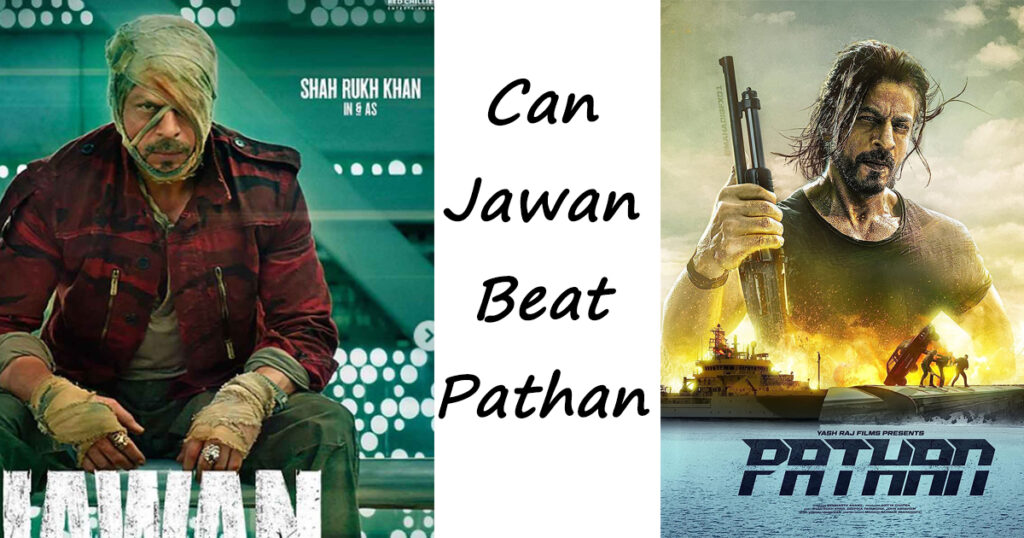 Can Jawan Beat Pathan